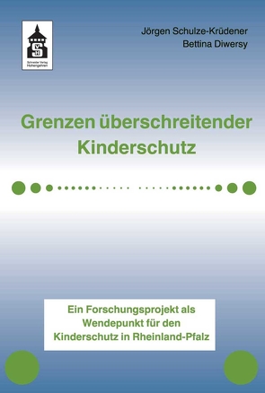 Grenzen überschreitender Kinderschutz von Diwersy,  Bettina, Schulze-Krüdener,  Jörgen