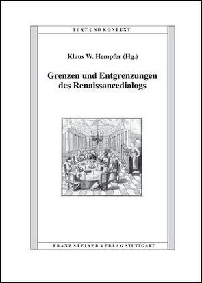 Grenzen und Entgrenzungen des Renaissancedialogs von Hempfer,  Klaus W.