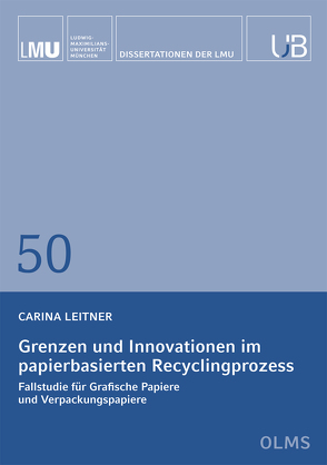Grenzen und Innovationen im papierbasierten Recyclingprozess von Leitner,  Carina