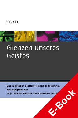 Grenzen unseres Geistes von Baudson,  Tanja Gabriele, Dresler,  Martin, Seemüller,  Anna