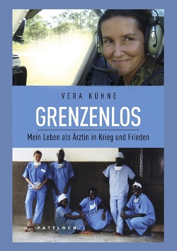 Grenzenlos von Kühne,  Vera