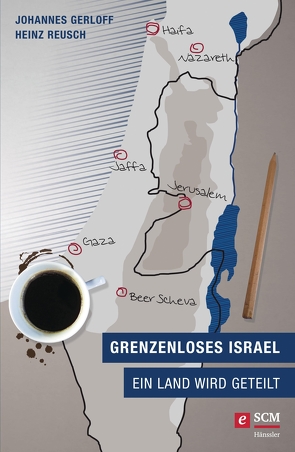 Grenzenloses Israel von Gerloff,  Johannes, Reusch,  Heinz