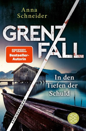 Grenzfall – In den Tiefen der Schuld von Schneider,  Anna