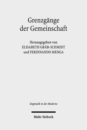 Grenzgänge der Gemeinschaft von Gräb-Schmidt,  Elisabeth, Menga,  Ferdinando G.
