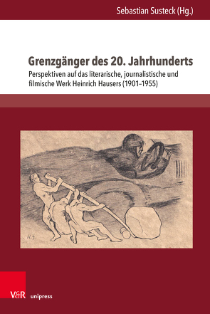 Grenzgänger des 20. Jahrhunderts von Delabar,  Walter, Fitzon,  Thorsten, Goergen,  Jeanpaul, Mackasare,  Manuel, Pilz,  Michael, Schubert,  Mirjam, Springer-Lipovac,  Sanja, Susteck,  Sebastian, van de Löcht,  Joana, Wichert,  Lasse