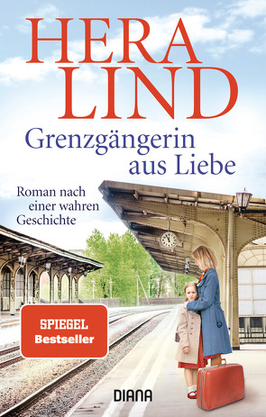 Grenzgängerin aus Liebe von Lind,  Hera