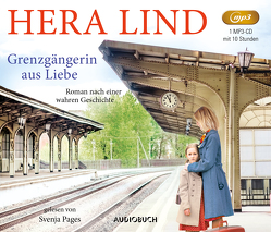 Grenzgängerin aus Liebe von Lind,  Hera, Pages,  Svenja