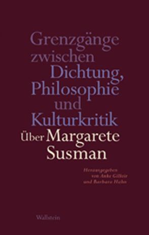 Grenzgänge zwischen Dichtung, Philosophie und Kulturkritik von Gilleir,  Anke, Hahn,  Barbara