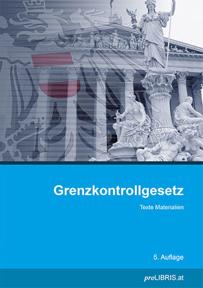 Grenzkontrollgesetz von proLIBRIS VerlagsgesmbH