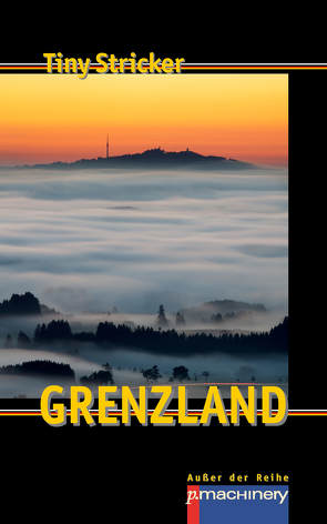 GRENZLAND von Stricker,  Tiny