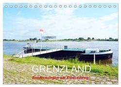 GRENZLAND – Entdeckungen am Elberadweg (Tischkalender 2024 DIN A5 quer), CALVENDO Monatskalender von Gerstner,  Wolfgang