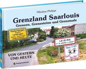 Grenzland Saarlouis von Philippi,  Nikolaus, Rockstuhl,  Harald