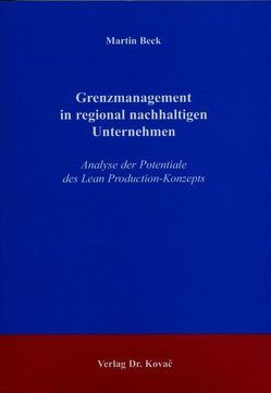 Grenzmanagement in regional nachhaltigen Unternehmen von Beck,  Martin