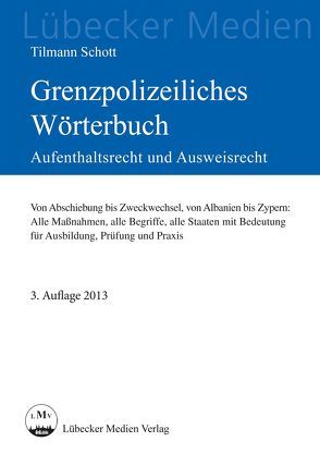 Grenzpolizeiliches Wörterbuch von Schott-Mehrings,  Tilmann