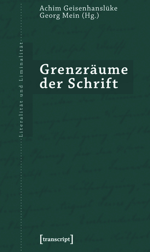 Grenzräume der Schrift von Geisenhanslüke,  Achim, Mein,  Georg