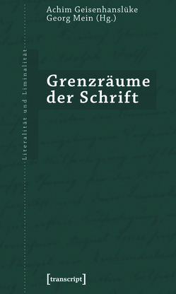 Grenzräume der Schrift von Geisenhanslüke,  Achim, Mein,  Georg