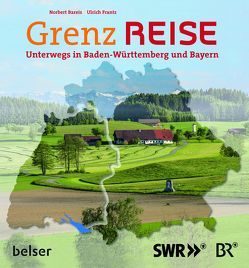 Grenzreise von Bareis,  Norbert, Frantz ,  Ulrich