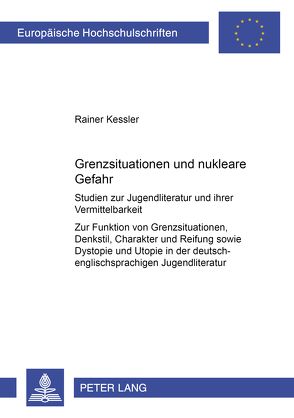 Grenzsituation und nukleare Gefahr von Kessler,  Rainer