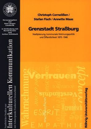 Grenzstadt Straßburg von Cornelißen,  Christoph, Fisch,  Stefan, Hudemann,  Rainer, Maas,  Annette