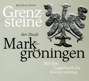 Grenzsteine der Stadt Markgröningen von Fuchs,  Karl E