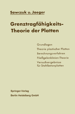 Grenztragfähigkeits-Theorie der Platten von Jaeger,  T., Koepcke,  W., Sawczuk,  A.