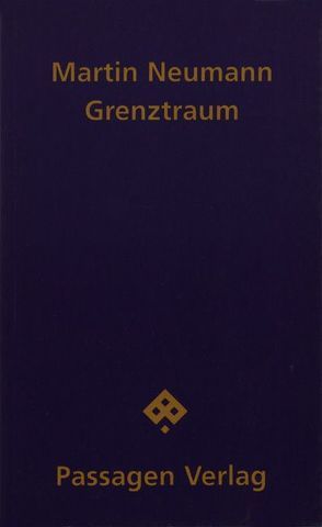 Grenztraum von Jelinek,  Elfriede, Neumann,  Martin