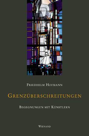 Grenzüberschreitungen von Hofmann,  Friedhelm