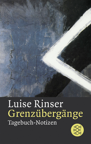 Grenzübergänge von Rinser,  Luise