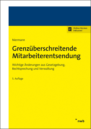 Grenzüberschreitende Mitarbeiterentsendung von Niermann,  Walter