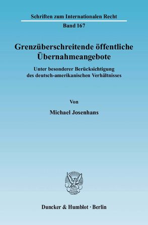 Grenzüberschreitende öffentliche Übernahmeangebote. von Josenhans,  Michael