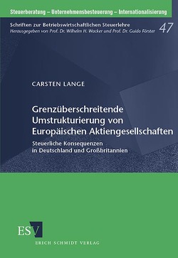 Grenzüberschreitende Umstrukturierung von Europäischen Aktiengesellschaften von Lange,  Carsten