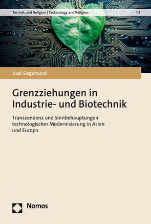 Grenzziehungen in Industrie- und Biotechnik von Siegemund,  Axel