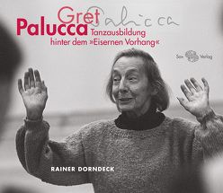 Gret Palucca von Bernewitz,  Kristina, Dorndeck,  Rainer, Richter-Dorndeck,  Cornelia
