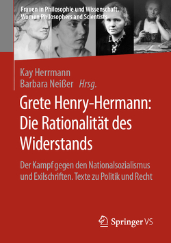 Grete Henry-Hermann: Die Rationalität des Widerstands von Herrmann,  Kay, Neißer,  Barbara