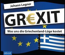 Grexit von Böker,  Markus, Legner,  Johann, Tiede,  Peter