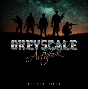 Greyscale Artbook von Riley,  Aleksa