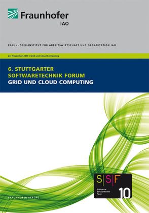 Grid und Cloud Computing. von Falkner,  Jürgen, Spath,  Dieter, Weisbecker,  Anette