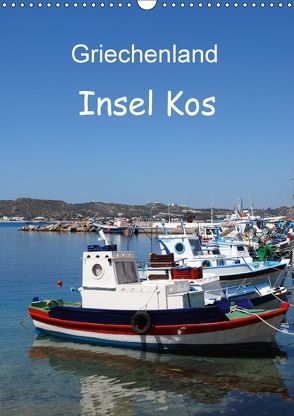 Griechenland – Insel Kos (Wandkalender 2018 DIN A3 hoch) von Schneider,  Peter