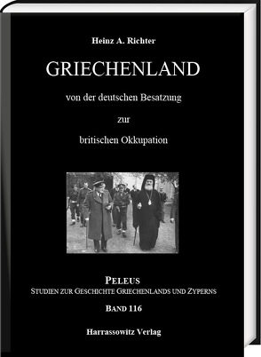 Griechenland von der deutschen Besatzung zur britischen Okkupation von Richter,  Heinz A.