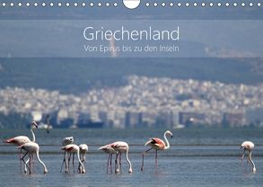 Griechenland – Von Epirus bis zu den Inseln (Wandkalender 2018 DIN A4 quer) von und Christian Beck,  Kathrin
