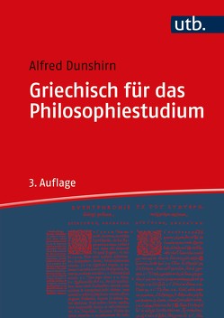 Griechisch für das Philosophiestudium von Dunshirn,  Alfred