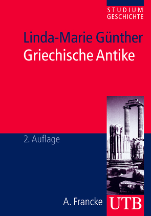 Griechische Antike von Günther,  Linda-Marie