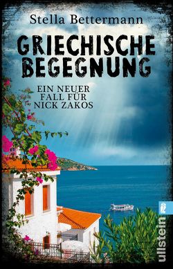 Griechische Begegnung (Nick-Zakos-Krimi 2) von Bettermann,  Stella