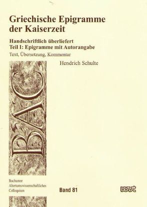 Griechische Epigramme der Kaiserzeit von Schulte,  Hendrich