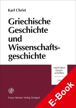 Griechische Geschichte und Wissenschaftsgeschichte von Christ,  Karl