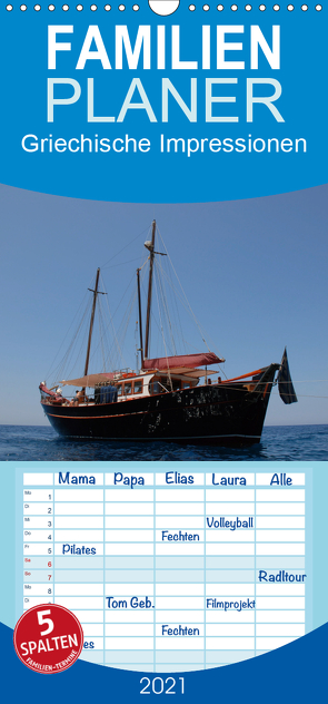 Griechische Impressionen – Familienplaner hoch (Wandkalender 2021 , 21 cm x 45 cm, hoch) von Photography,  X-andra