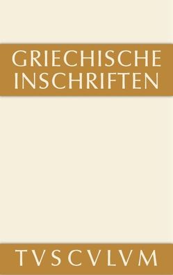 Griechische Inschriften als Zeugnisse des privaten und öffentlichen Lebens von Pfohl,  Gerhard