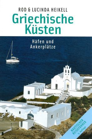 Griechische Küsten von Heikell,  Lucinda, Heikell,  Rod