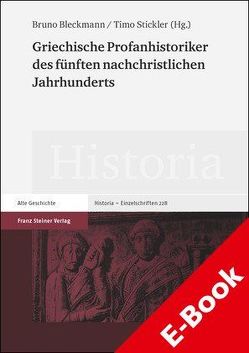 Griechische Profanhistoriker des fünften nachchristlichen Jahrhunderts von Bleckmann,  Bruno, Stickler,  Timo