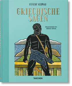 Griechische Sagen von Schwab,  Gustav, Siebler,  Michael